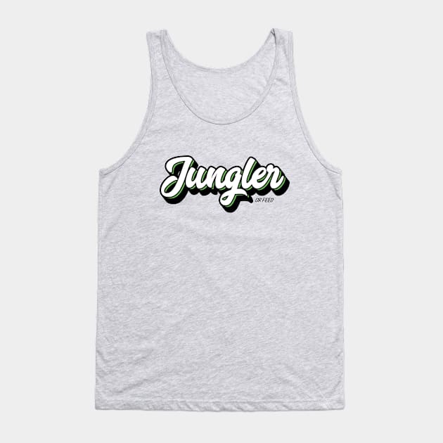 Jungler or Feed Tank Top by Fyremageddon